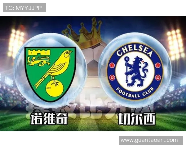 切尔西与诺维奇精彩对决直播全程回顾与赛后分析